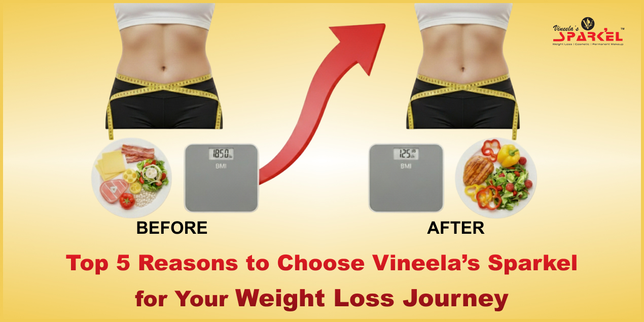 Top 5 Reasons to Choose Vineela’s Sparkel for Your Weight Loss Journey